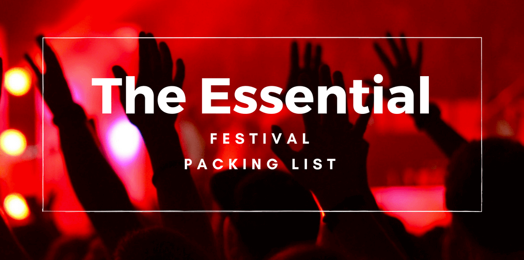 Essential Festival Packing List